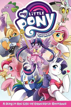 My Little Pony: The Manga - A Day in the Life of Equestria Omnibus