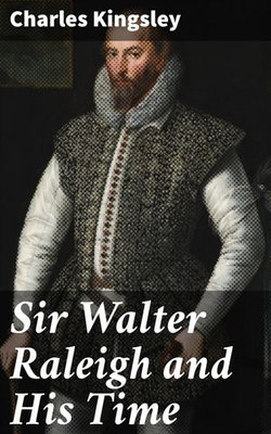 Sir Walter Raleigh and His Time