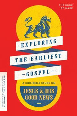 Exploring the Earliest Gospel