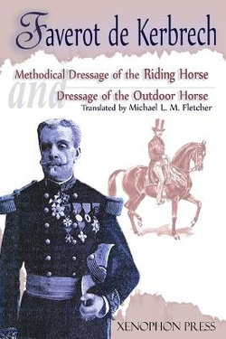 METHODICAL DRESSAGE of the RIDING HORSE and DRESSAGE of the OUTDOOR HORSE