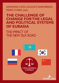 The challenge of change for the legal and political systems of Eurasia