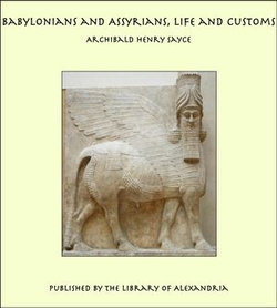 Babylonians and Assyrians, Life and Customs