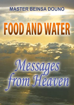 Food and Water - Messages from Heaven