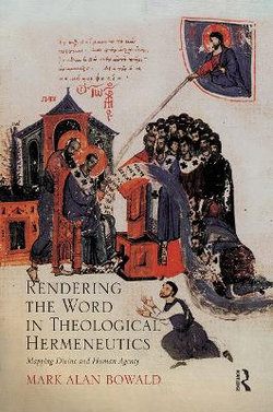 Rendering the Word in Theological Hermeneutics