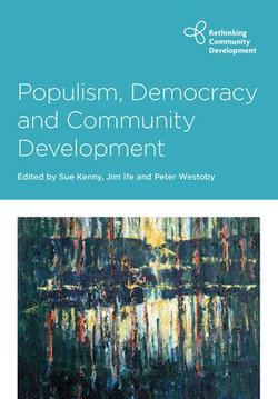 Populism, Democracy and Community Development