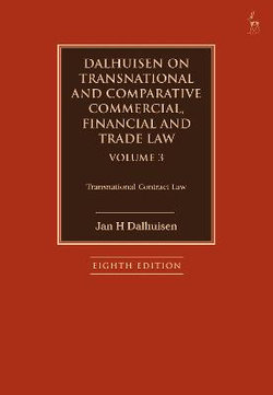 Dalhuisen on Transnational and Comparative Commercial, Financial and Trade Law Volume 3