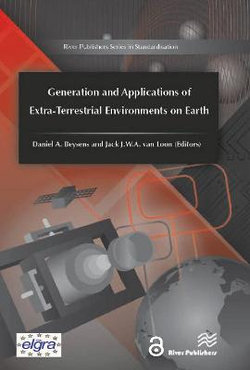 Generation and Applications of Extra-Terrestrial Environments on Earth