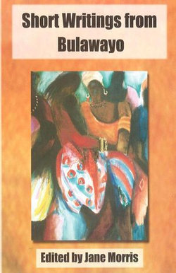 Morris: Short Writings from Bulawayo