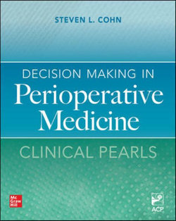 Decision Making in Perioperative Medicine: Clinical Pearls