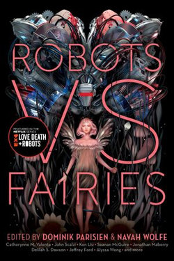 Robots vs. Fairies