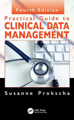 Practical Guide to Clinical Data Management