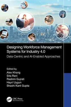 Designing Workforce Management Systems for Industry 4.0