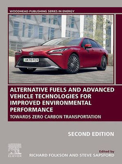 Alternative Fuels and Advanced Vehicle Technologies for Improved Environmental Performance