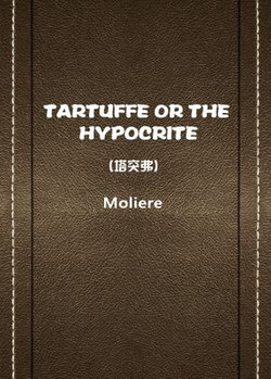 TARTUFFE OR THE HYPOCRITE(塔突弗)