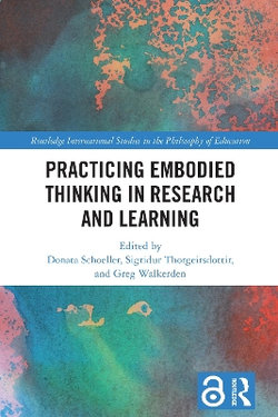 Practicing Embodied Thinking in Research and Learning