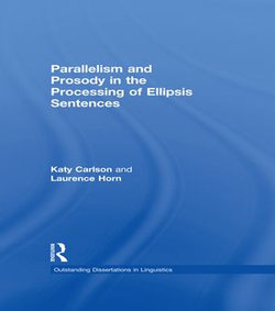 Parallelism and Prosody in the Processing of Ellipsis Sentences