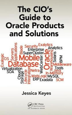 The CIO's Guide to Oracle Products and Solutions