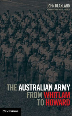 The Australian Army from Whitlam to Howard