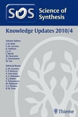 Science of Synthesis Knowledge Updates 2010 Vol. 4