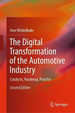 The Digital Transformation of the Automotive Industry