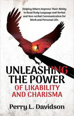 Unleashing the Power of Likability and Charisma