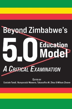 Beyond Zimbabwe's 5.0 Education Model