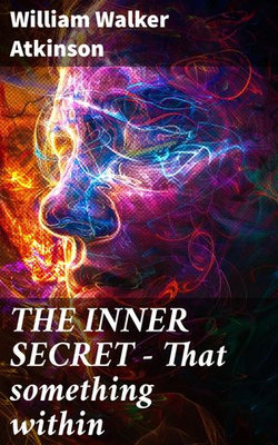 THE INNER SECRET - That something within