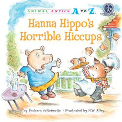 Hanna Hippo's Horrible Hiccups