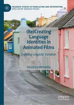 (Re)Creating Language Identities in Animated Films