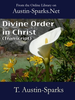 Divine Order in Christ (Transcript)