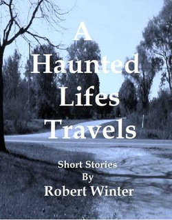 A Haunted Lifes Travels