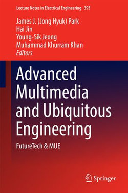 Advanced Multimedia and Ubiquitous Engineering