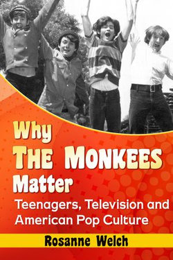 Why The Monkees Matter