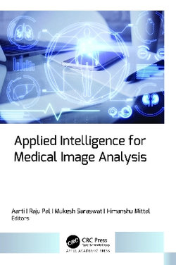 Applied Intelligence for Medical Image Analysis