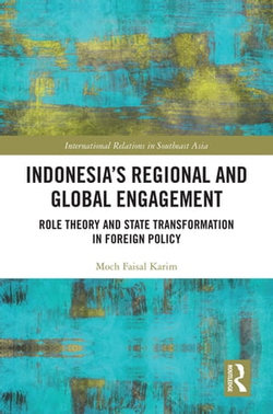 Indonesia’s Regional and Global Engagement