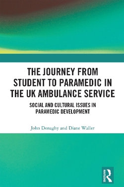 The Journey from Student to Paramedic in the UK Ambulance Service