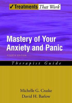 Mastery of Your Anxiety and Panic