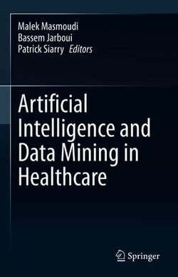 Artificial Intelligence and Data Mining in Healthcare