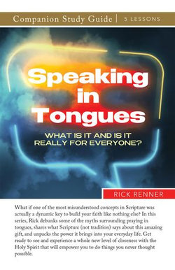 Speaking in Tongues Study Guide