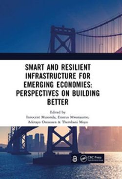 Smart and Resilient Infrastructure For Emerging Economies: Perspectives on Building Better