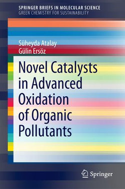 Novel Catalysts in Advanced Oxidation of Organic Pollutants