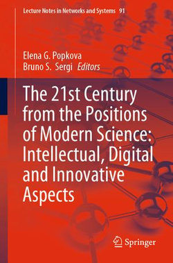 The 21st Century from the Positions of Modern Science: Intellectual, Digital and Innovative Aspects