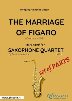 Bb Soprano part "The Marriage of Figaro" - Saxohone Quartet