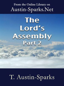 The Lord's Assembly - Part 2