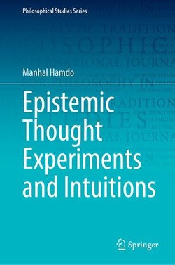 Epistemic Thought Experiments and Intuitions