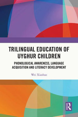 Trilingual Education of Uyghur Children