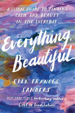 Everything, Beautiful