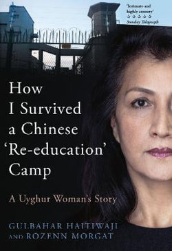 How I Survived a Chinese 'Re-Education' Camp