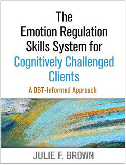 The Emotion Regulation Skills System for Cognitively Challenged Clients