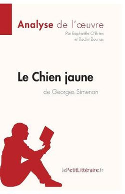 Le Chien jaune de Georges Simenon (Analyse de l'oeuvre)